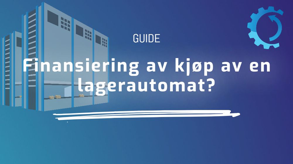 Finansiering av kjøp av en lagerautomat?