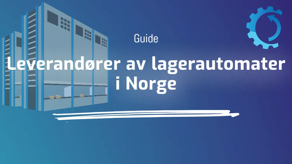 Leverandører av lagerautomater i Norge