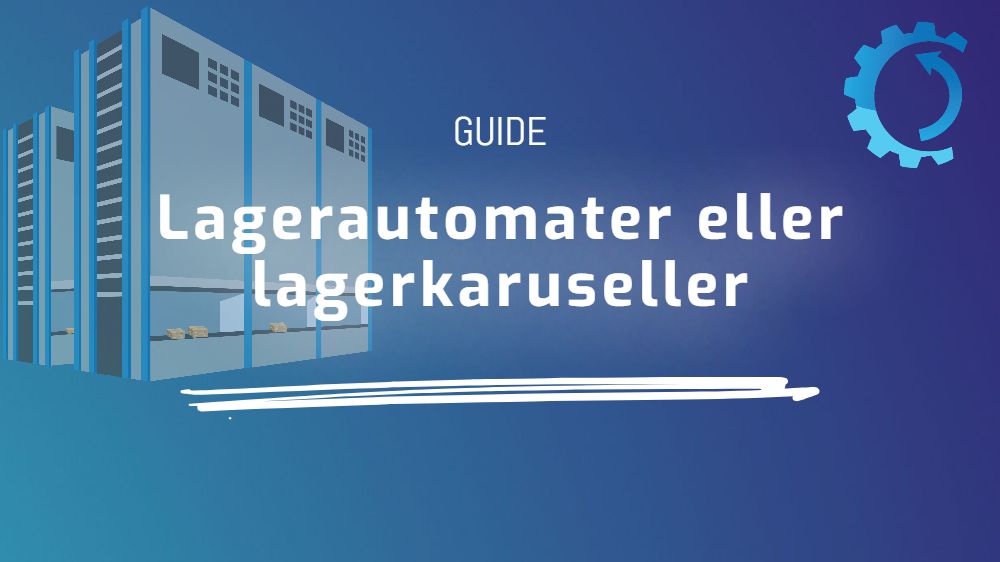 Lagerautomater eller lagerkaruseller